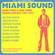 Cover: Diverse artister - Miami Sound -  Rare Funk And Soul From Miami Florida 1967-1974 (2003)