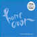 Cover: Home Groan - The Opening Act (2004)