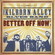 Cover: Kilborn Alley Blues Band - Better Off Now (2010)