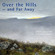 Cover: Kristiansand Blåseensemble - Over the Hills - and Far Away (2005)